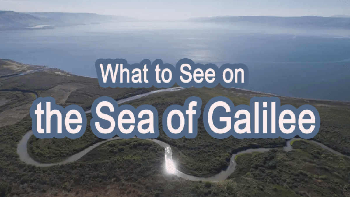 Sea of Galilee - What Best to See 1 Sea of Galilee