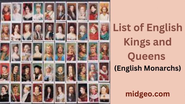 List of English Kings and Queens (English Monarchs)