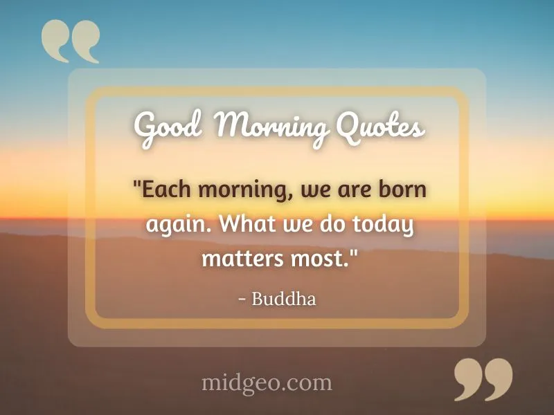 Spiritual African American Good Morning Quotes And Images 3 Each morning, we are born again. What we do today matters most