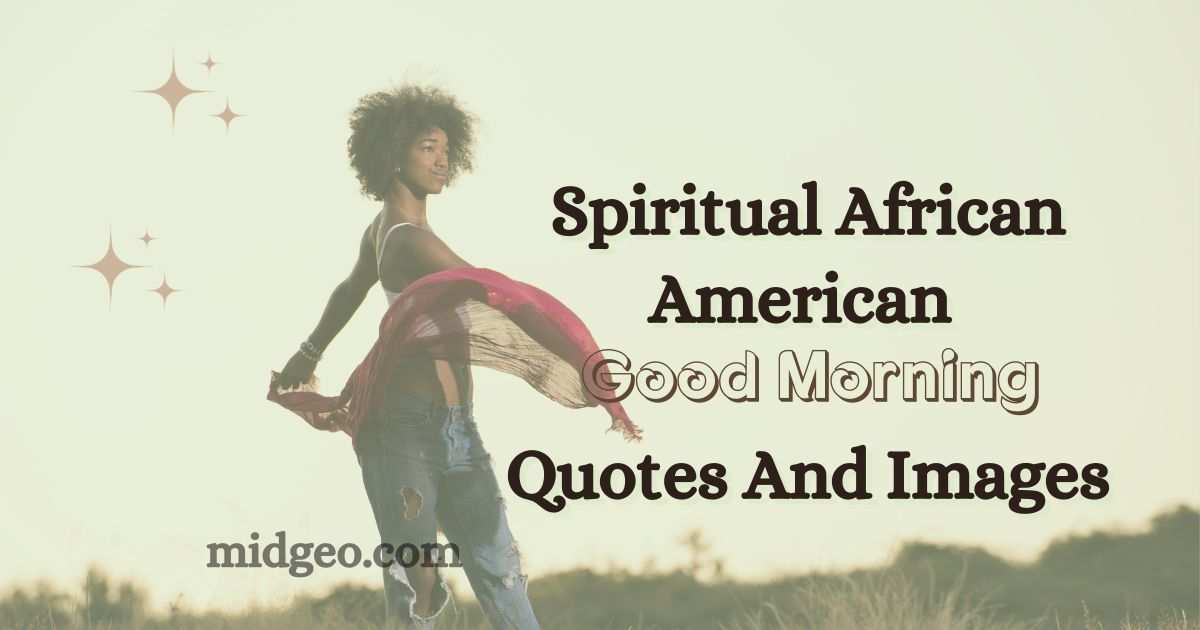 Spiritual African American Good Morning Quotes And Images 1 Spiritual African American Good Morning Quotes And Images