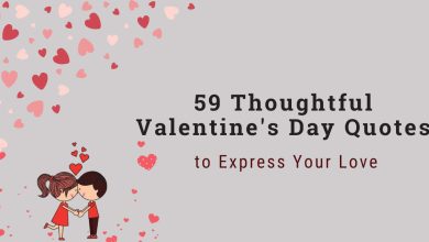 74 Thoughtful Valentine's Day Quotes to Express Your Love 12 59 Thoughtful Valentine's Day Quotes to Express Your Love