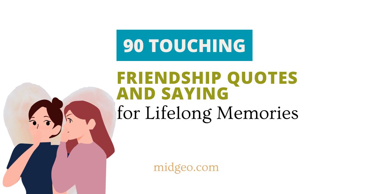 90 Touching Friendship Quotes and Saying for Lifelong Memories 1 90 Touching Friendship Quotes and Saying