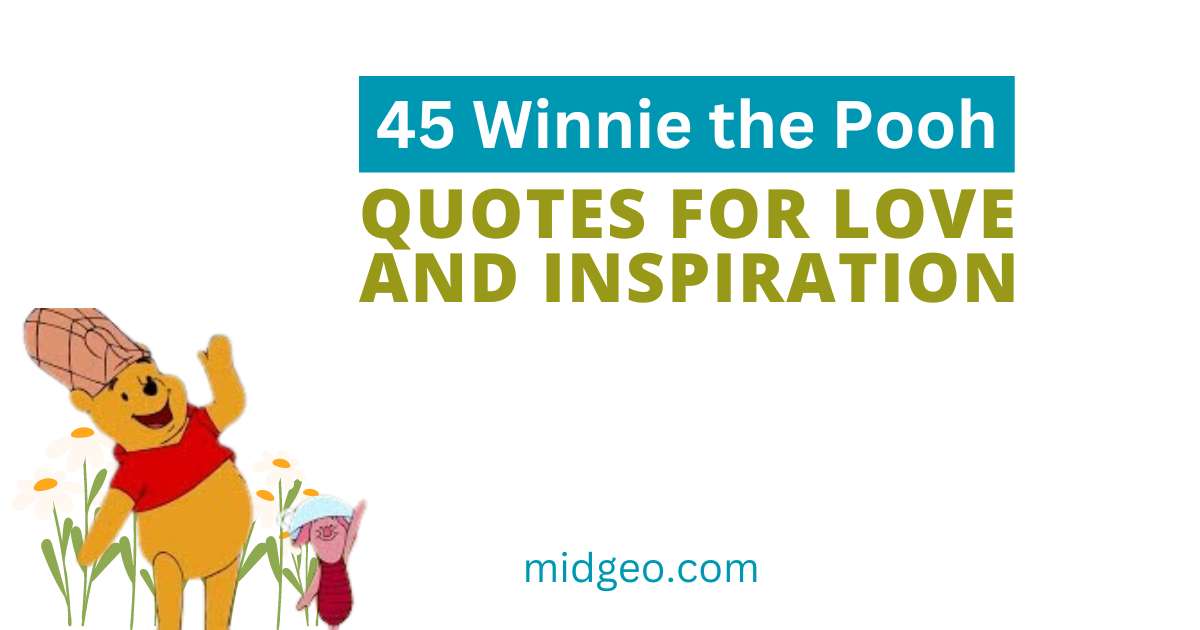 45 Winnie the Pooh Quotes for Love and Inspiration 1 Winnie the Pooh Quotes