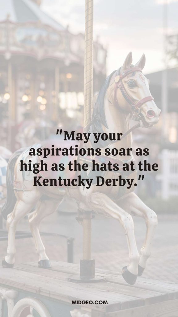 Famous Inspirational Kentucky Derby Quotes You'll Love 3 inspirational kentucky derby quotes for instagram