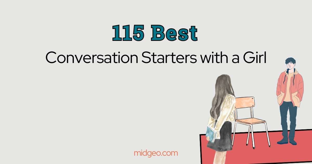 115 Best Conversation Starters with a Girl 1 115 Best Conversation Starters with a Girl