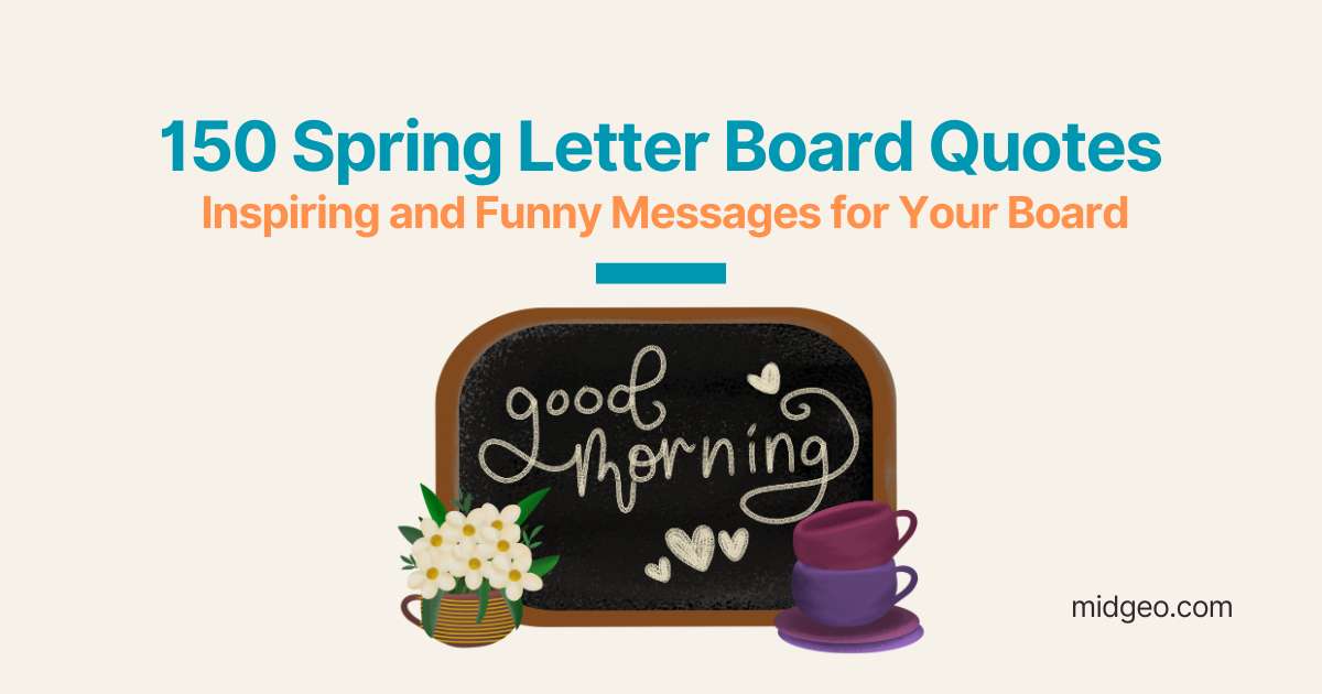 150 Spring Letter Board Quotes: Inspiring and Funny Messages for Your Board 1 150 Spring Letter Board Quotes Inspiring and Funny Messages for Your Board