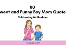 80 Sweet and Funny Boy Mom Quotes: Celebrating Motherhood