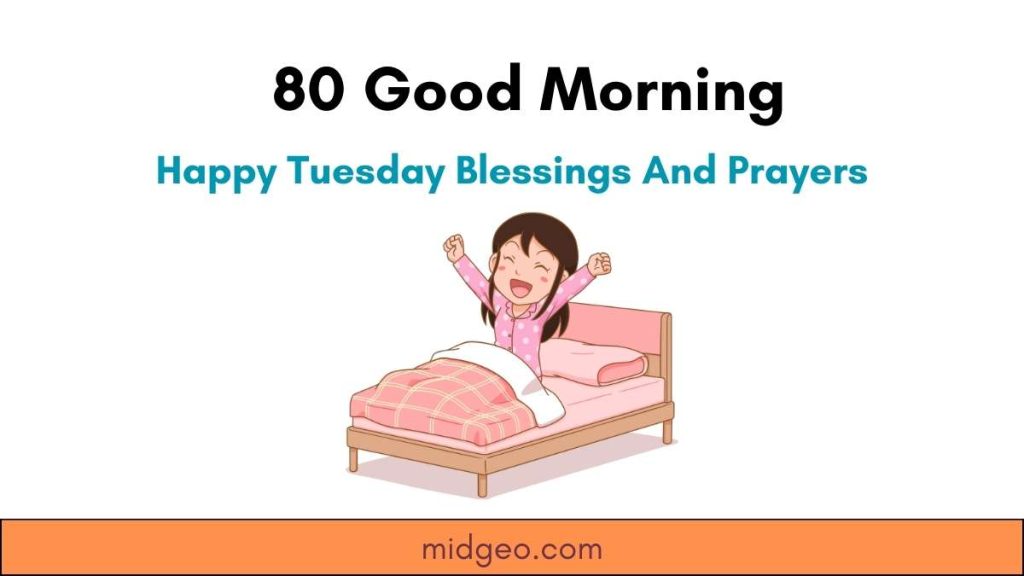 Good Morning Happy Tuesday Blessings And Prayers