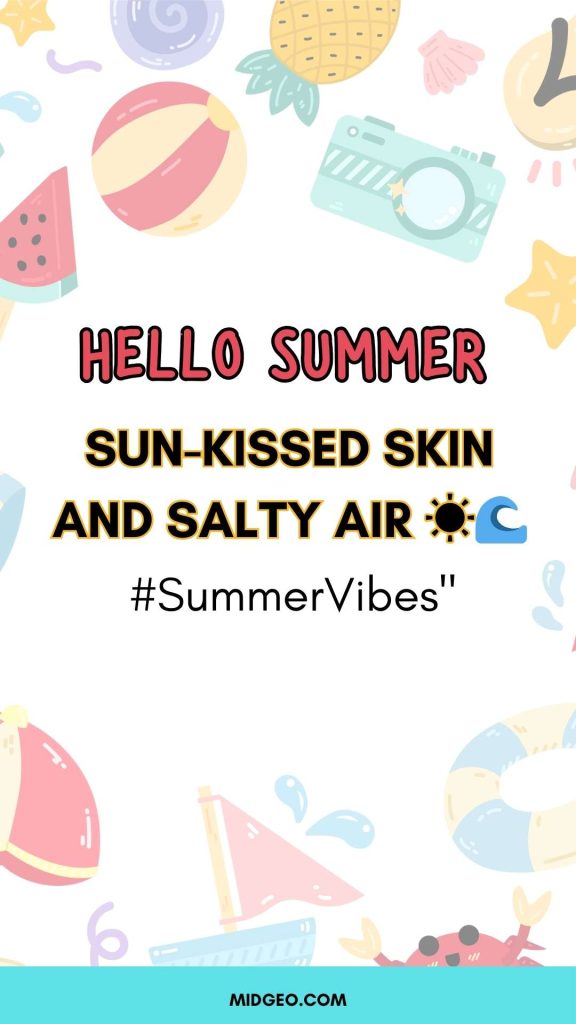165 Hello Summer Quotes Short, Welcome, Funny & Fun Sayings 7 Instagram Quotes for Summer