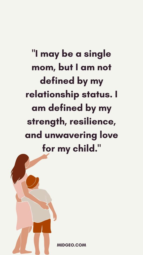 90 Empowering Single Mom Quotes: Strength, Resilience, and Pride 5 Proud Single Mom Quotes