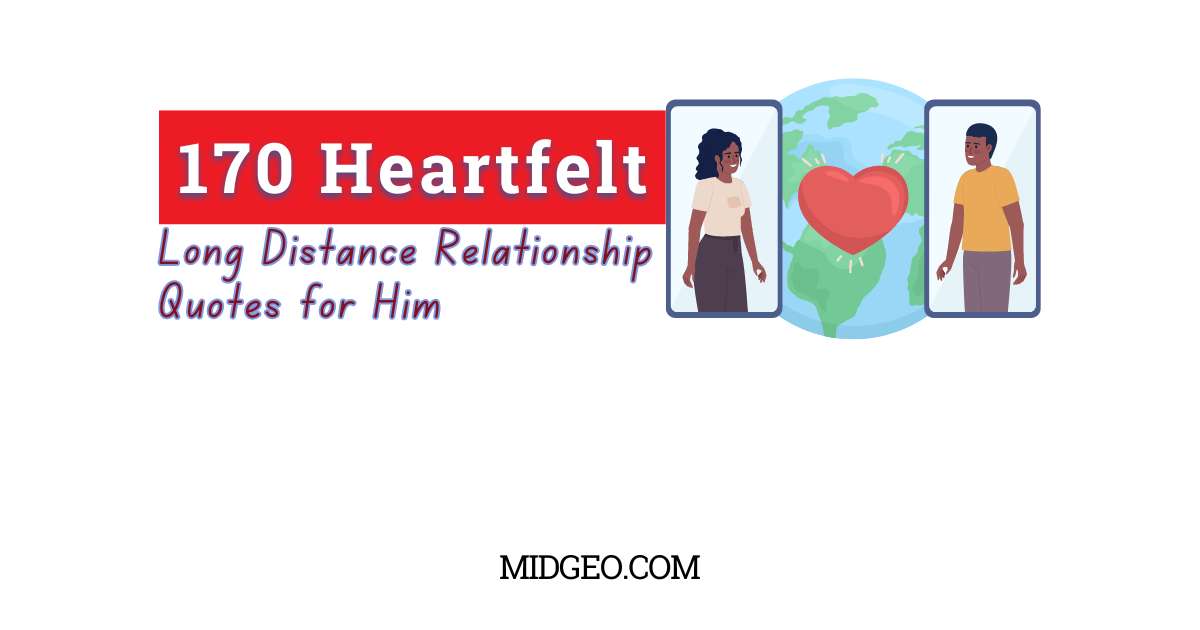 170 Heartfelt Long Distance Relationship Quotes for Him to Keep the Love Alive 1 170 Heartfelt Long Distance Relationship Quotes for Him
