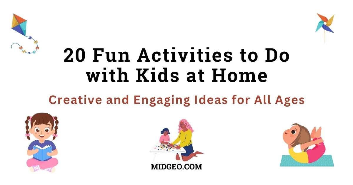 Fun Activities to Do with Kids at Home on Rainy Days 1 20 Fun Activities to Do with Kids at Home