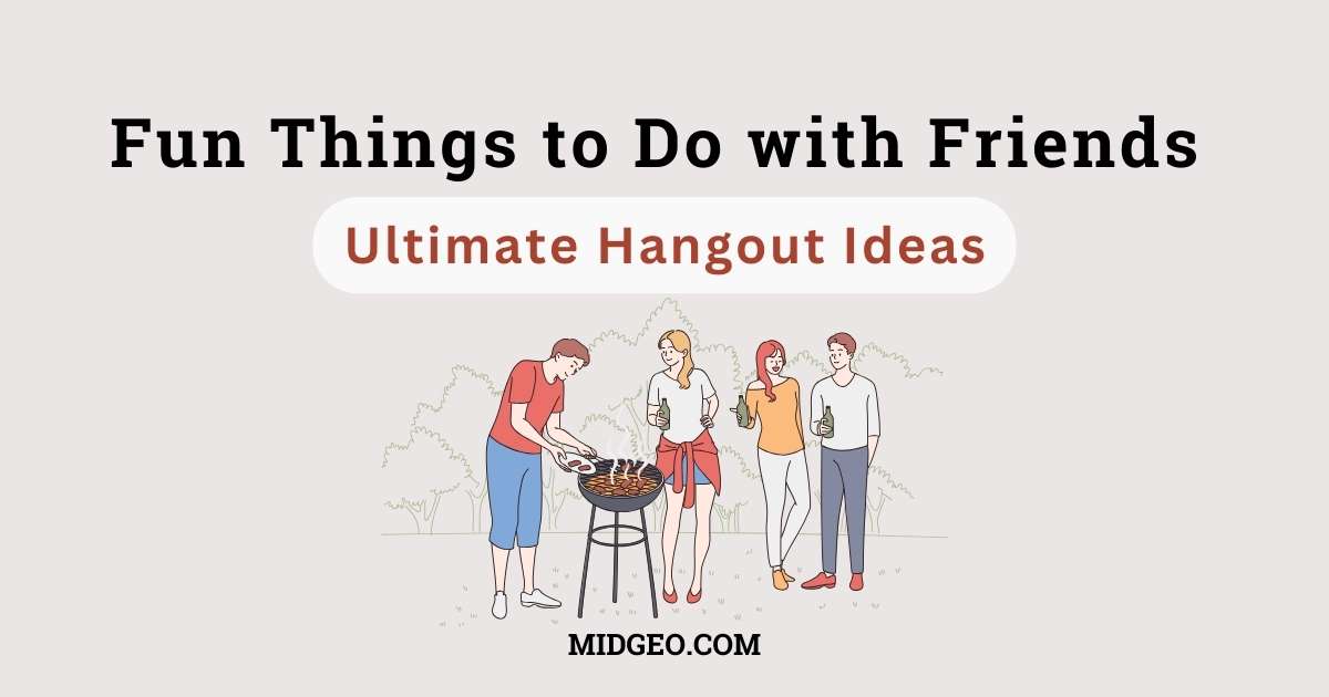 50 Fun Things to Do with Friends: Ultimate Hangout Ideas 1 Fun Things to Do with Friends Ultimate Hangout Ideas