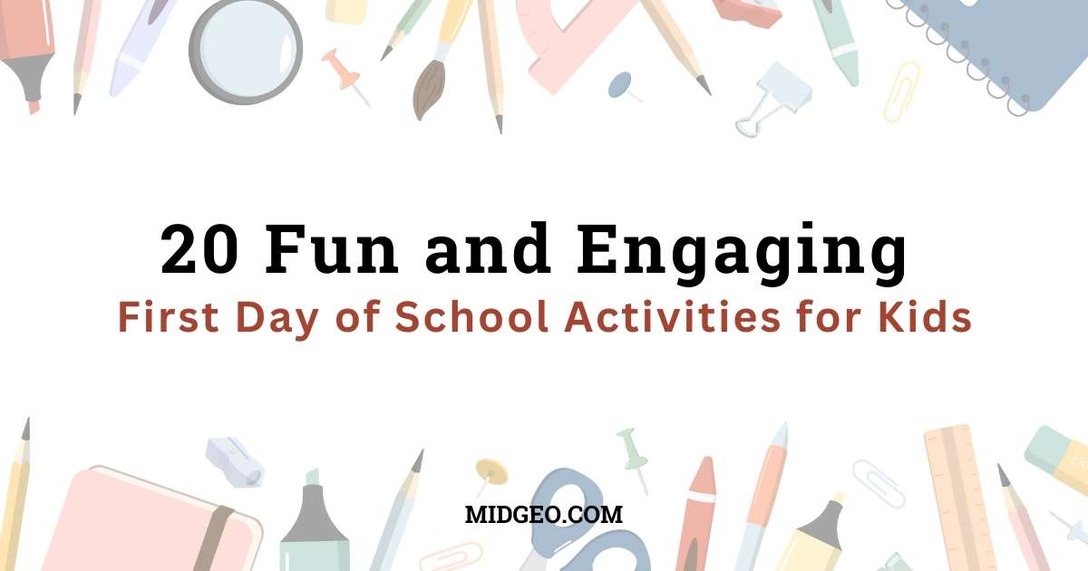 20 Fun and Engaging First Day of School Activities for Kids 1 Fun and Engaging First Day of School Activities for Kids