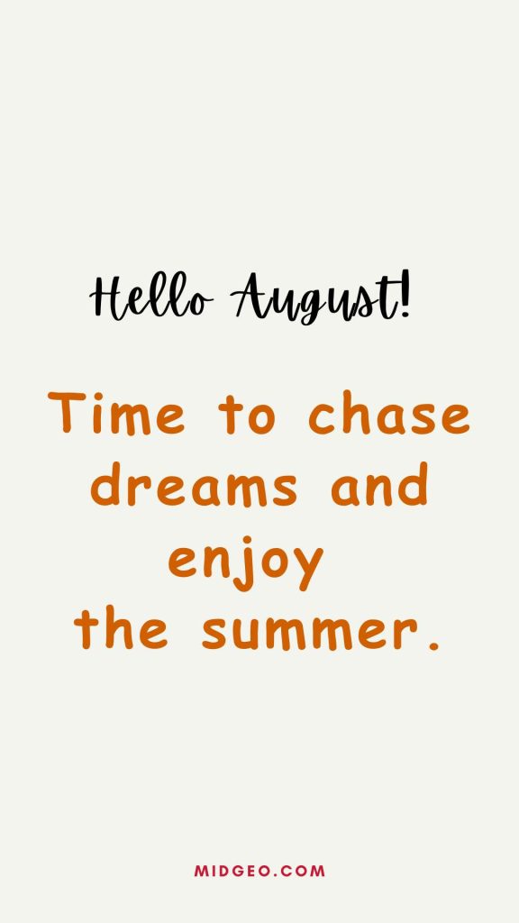 98 Hello August Quotes Celebrate the Arrival of a New Month 2 Hello August Quotes