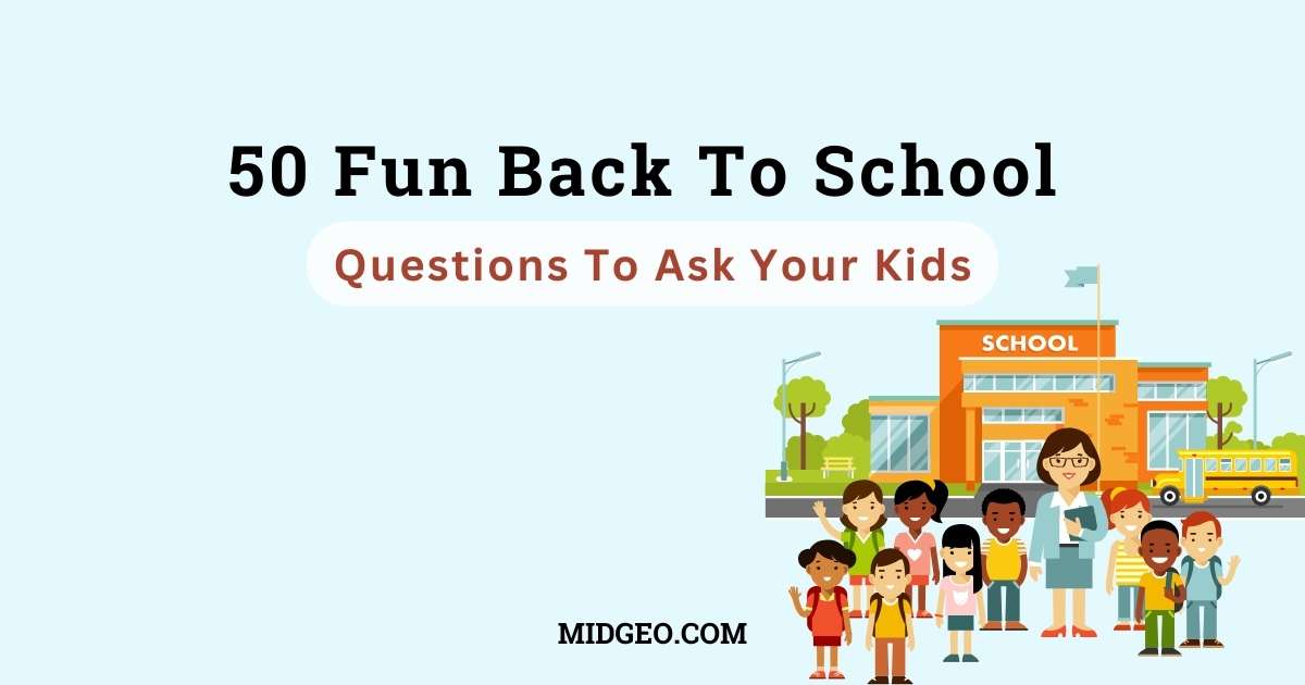 50 Fun Back To School Questions To Ask Your Kids 1 back to school questions for kids