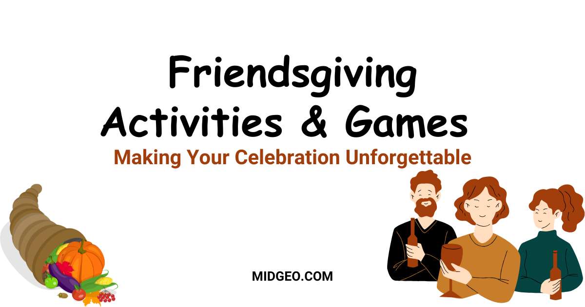 Friendsgiving Party Games & Activities: Making Your Celebration Unforgettable 1 Friendsgiving Party Games & Activities Making Your Celebration Unforgettable