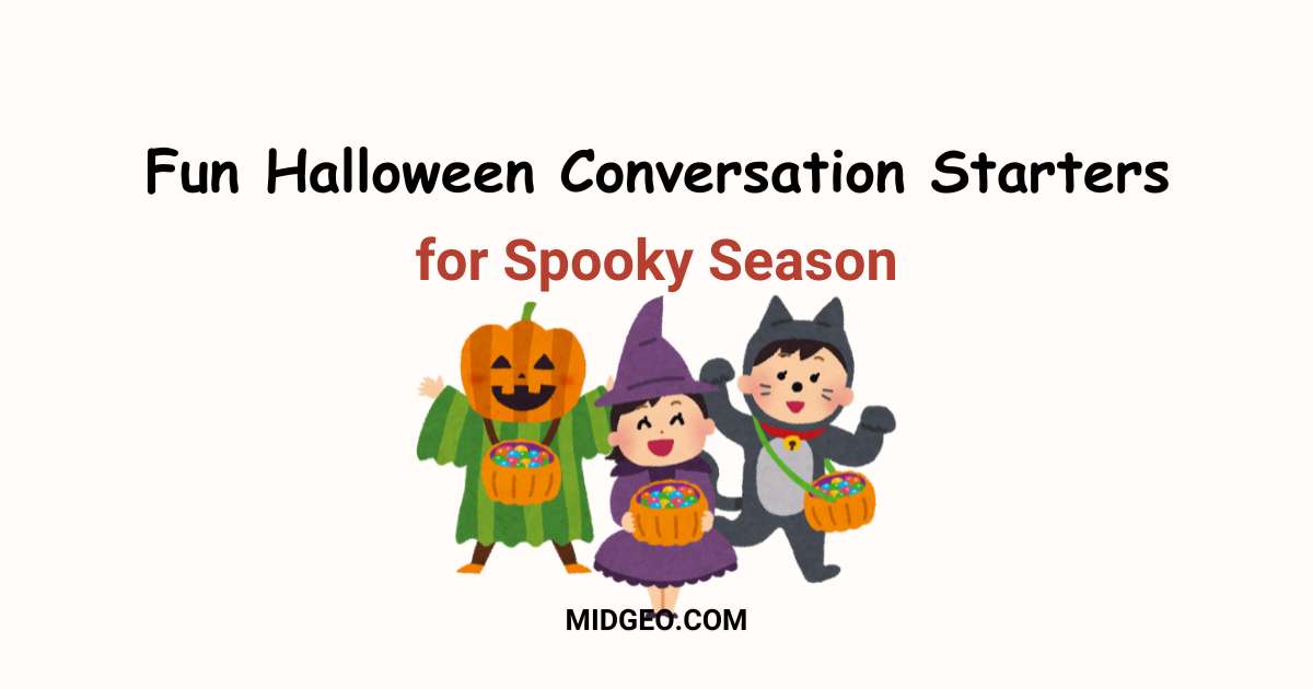101 Fun Halloween Conversation Starters for Spooky Season 1 Fun Halloween Conversation Starters for Spooky Season