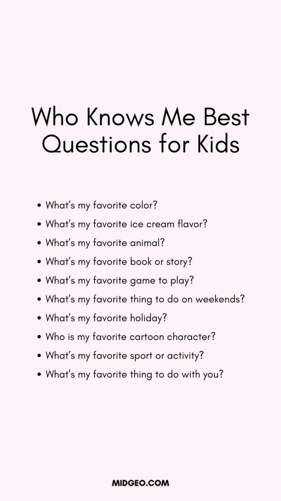70 'Who Knows Me Best' Questions: Fun, Spicy, and Everything in Between 5 Who Knows Me Best Questions for Kids