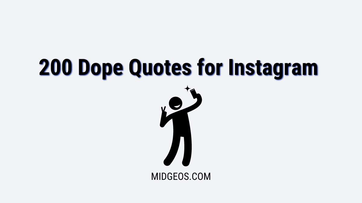 200 Dope Quotes to Elevate Your Instagram Game in 2024 1 200 Dope Quotes for Instagram