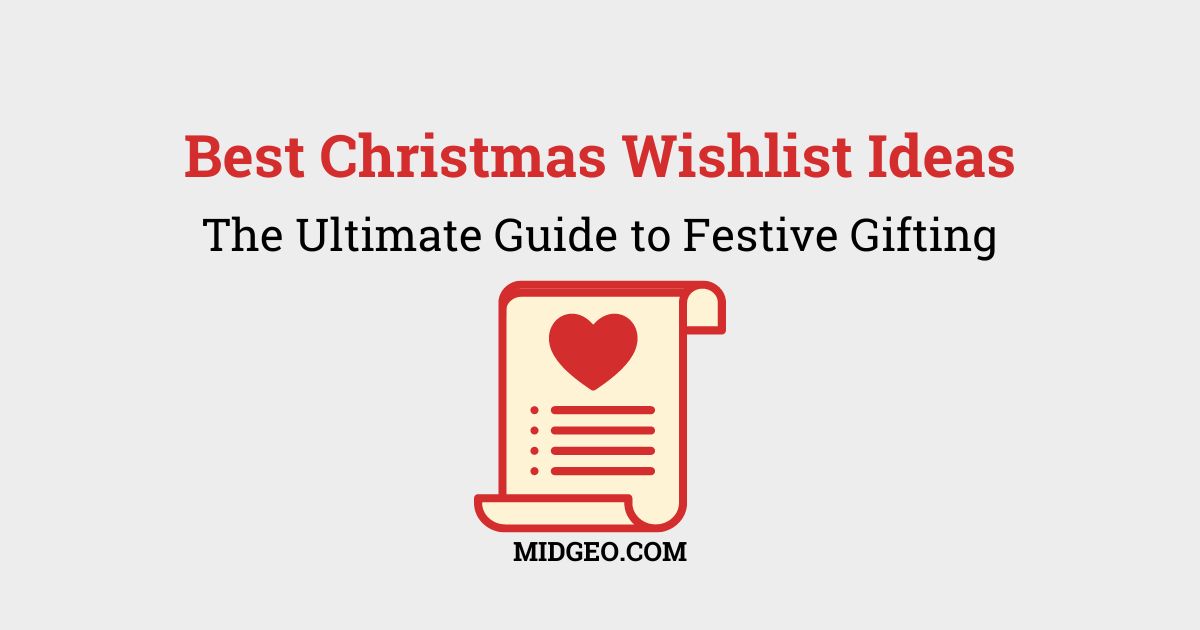 65 Best Christmas Wishlist Ideas for 2025: The Ultimate Guide to Festive Gifting 1 Christmas Wishlist Ideas