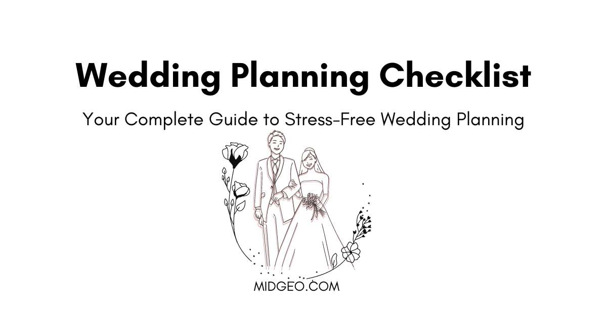 Wedding Planning Checklist: Your Complete Guide to Stress-Free Wedding 1 Wedding Planning Checklist