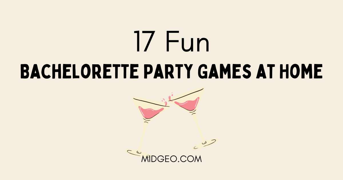 17 Fun Bachelorette Party Games at Home 1 17 Fun Bachelorette Party Games at Home