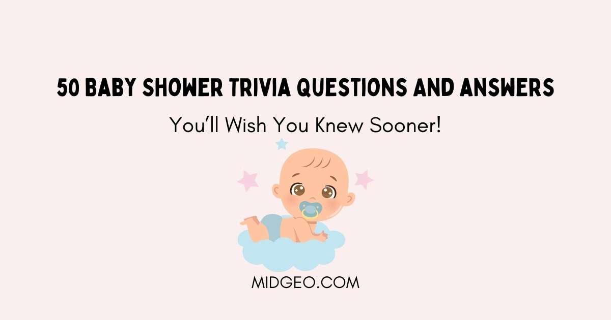 50 Baby Shower Trivia Questions You’ll Wish You Knew Sooner! 1 50 baby shower trivia questions you’ll wish you knew sooner