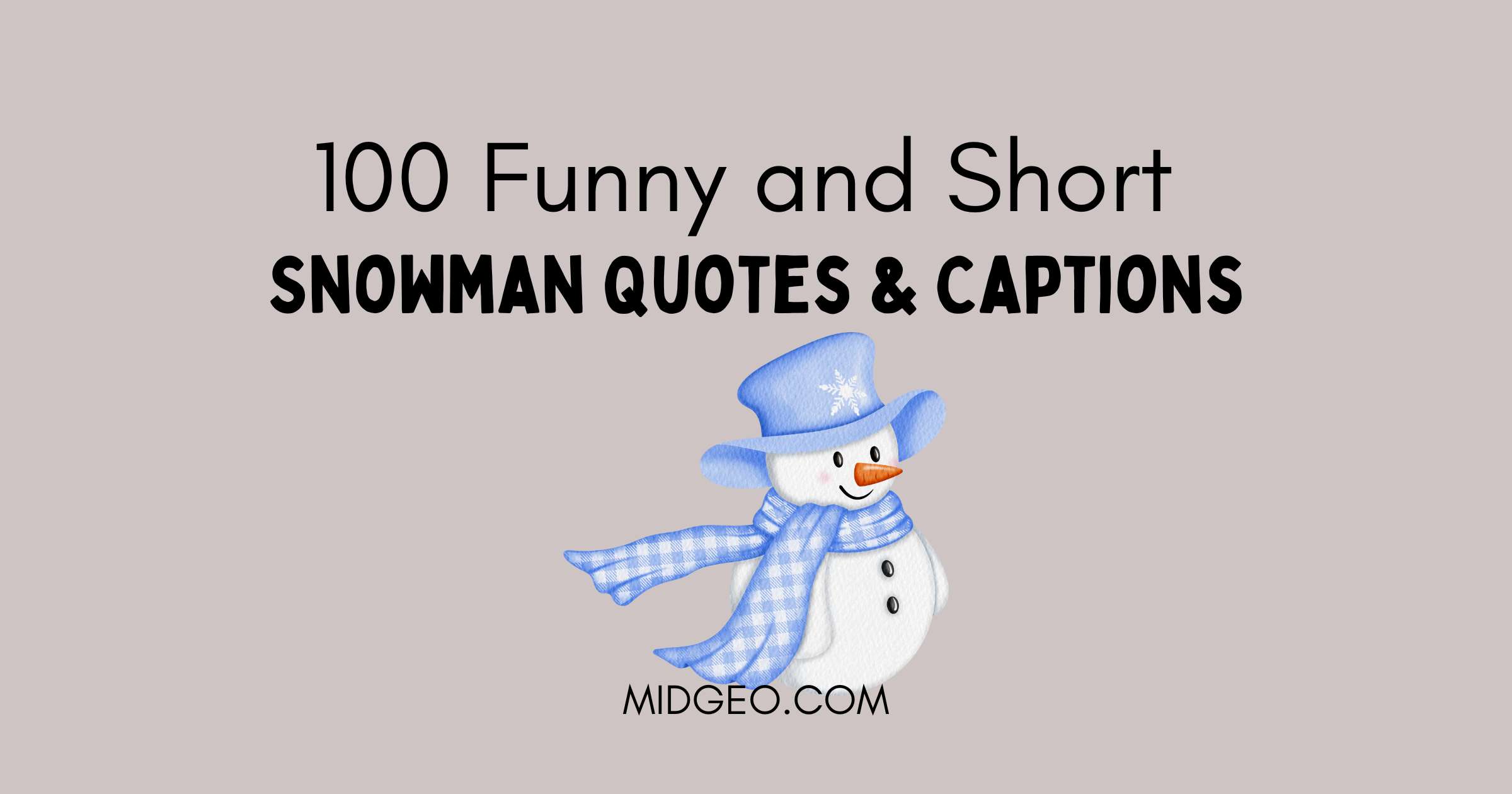 funny and short snowman quotes