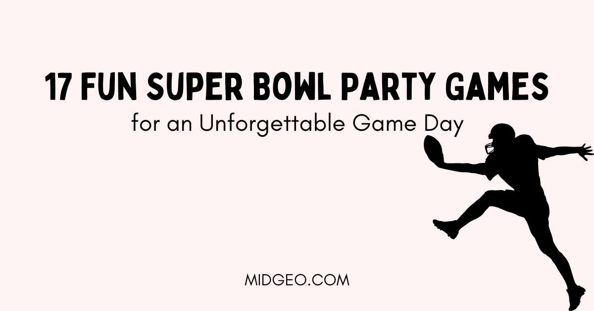 17 Fun Super Bowl Party Games for an Unforgettable Game Day 1 17 Fun Super Bowl Party Games for an Unforgettable Game Day