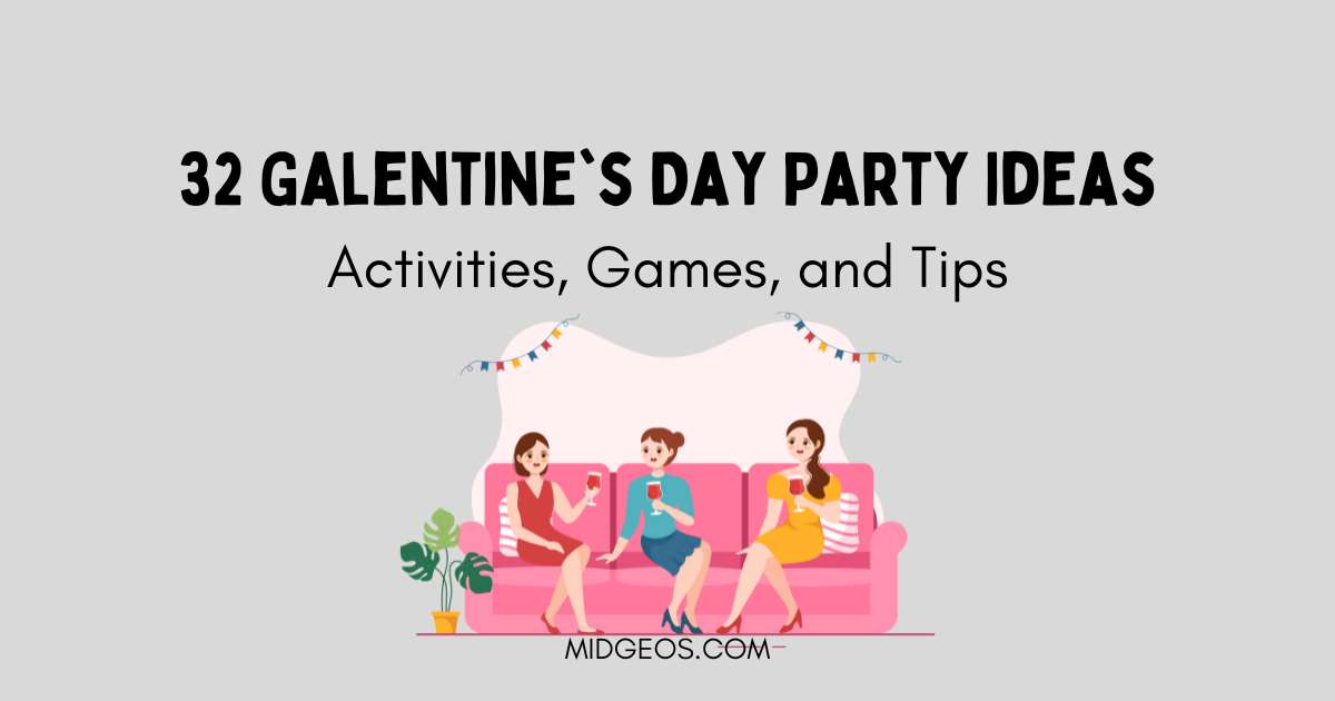32 Galentine's Day Party Ideas: Activities, Games, and Tips 2025 1 32 Galentines Day Party Ideas Activities Games Tips