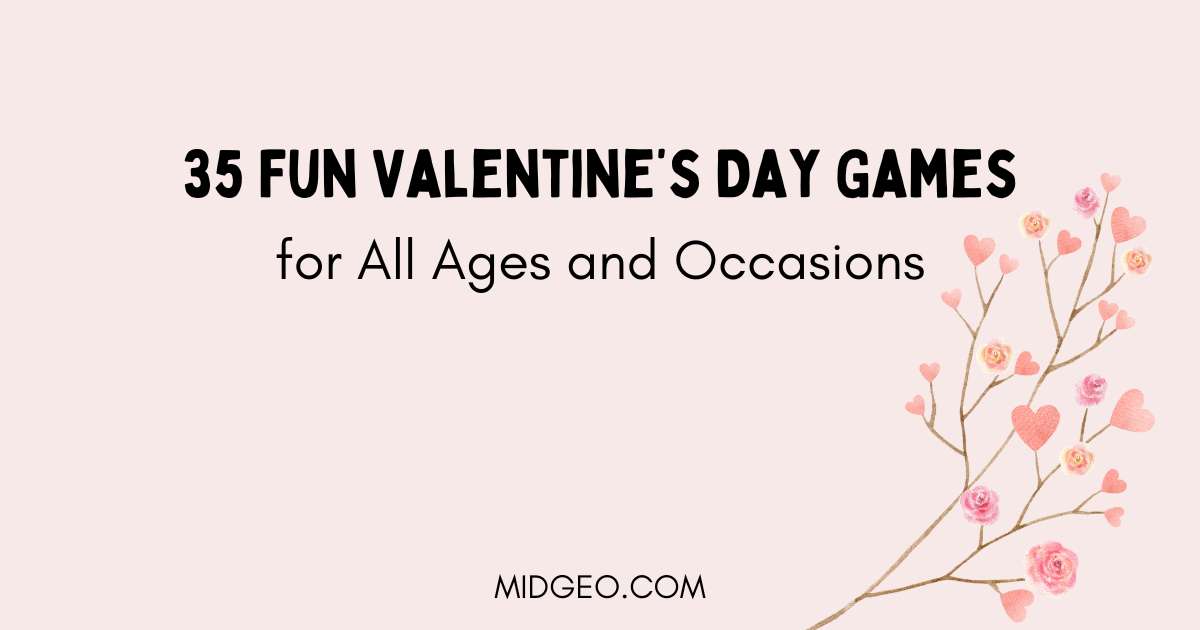 35 Fun Valentine’s Day Games for All Ages and Occasions 1 35 Fun Valentines Day Games for All Ages and Occasions