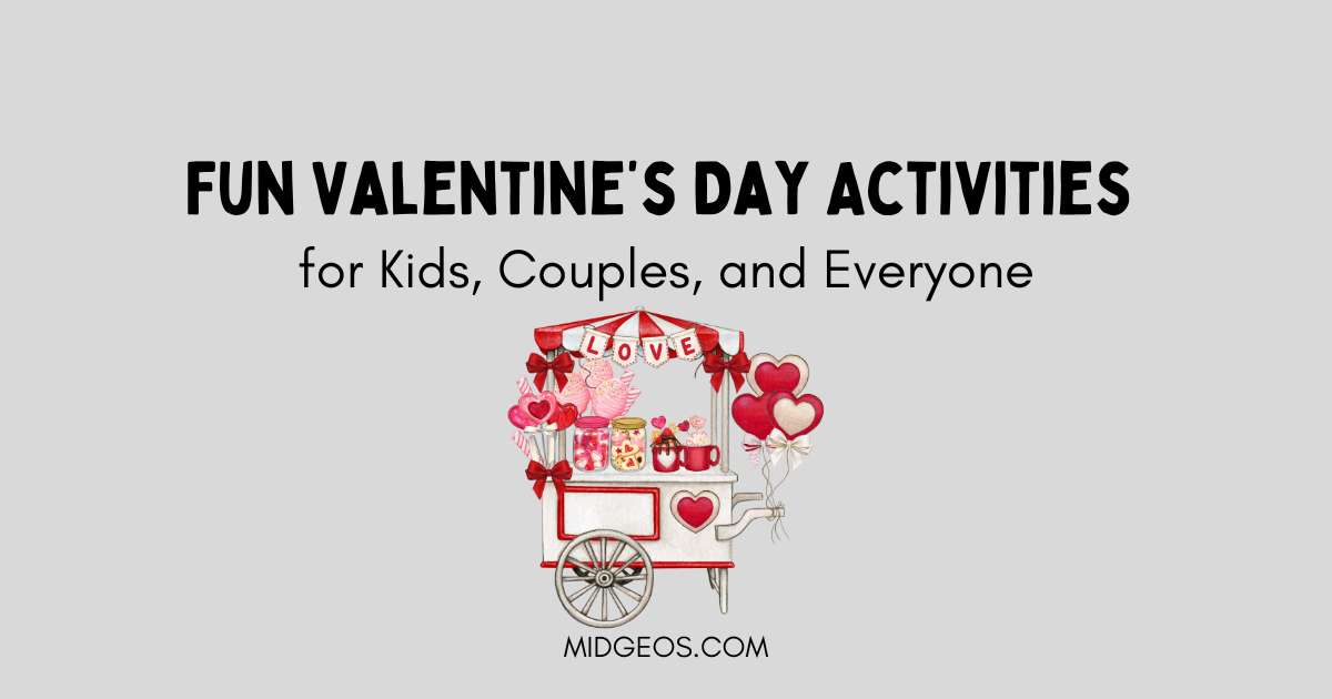 Fun Valentines Day Activities for Kids Couples and Everyone