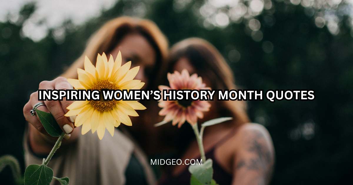 107 Inspiring Women’s History Month Quotes to Celebrate Womanhood 1 Inspiring Womens History Month Quotes