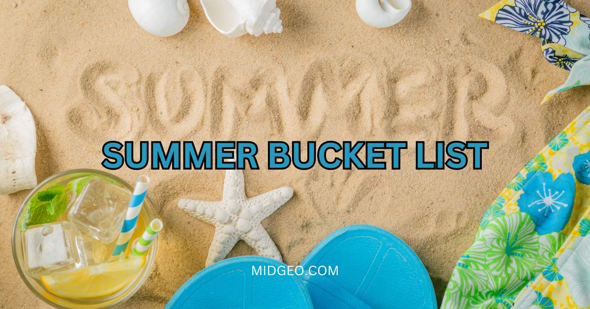 100 Summer Bucket List for 2025: Exciting Ideas for Your Best Summer Yet 1 Summer Bucket List