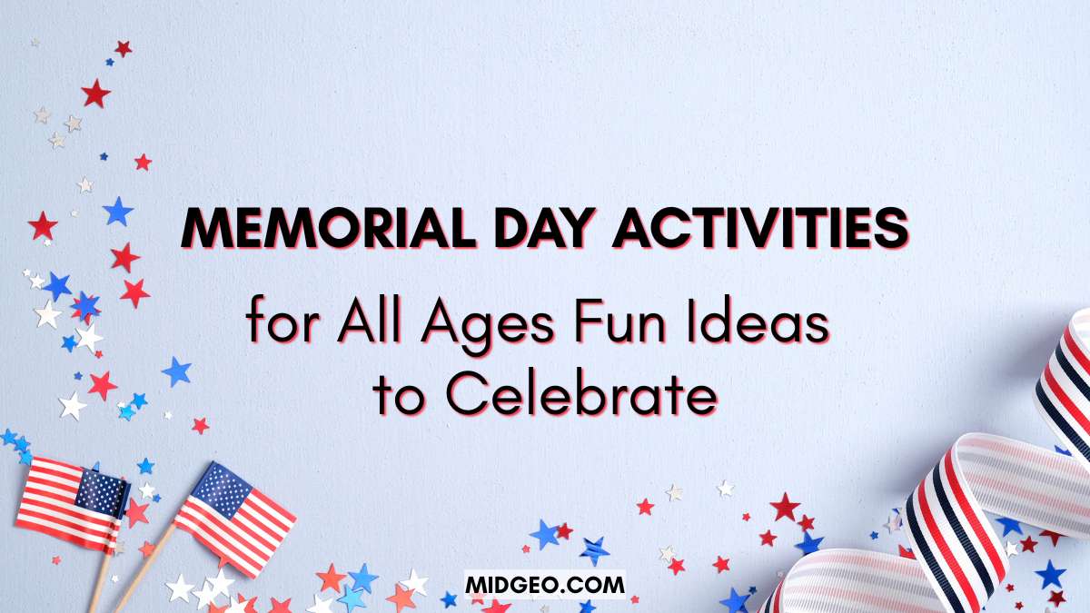 Memorial Day Activities for All Ages: Fun Ideas to Celebrate 1 Memorial Day Activities for All Ages Fun Ideas to Celebrate