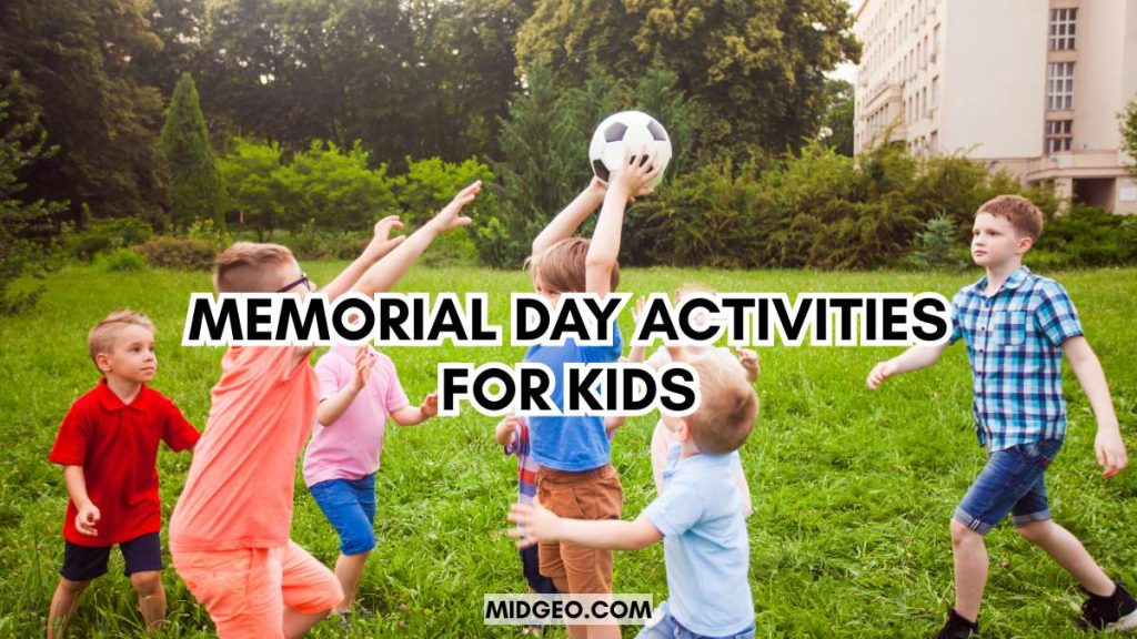 Memorial Day Activities for All Ages: Fun Ideas to Celebrate 2 Memorial Day Activities for Kids