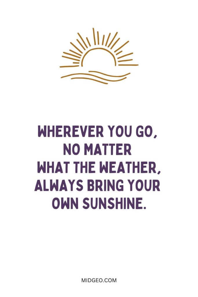 290 Feel-Good Sunshine Quotes to Brighten Your Day 2 best sunshine quotes to brighten your day