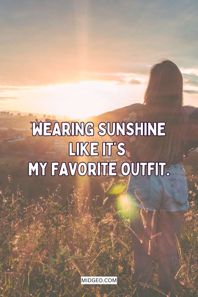 290 Feel-Good Sunshine Quotes to Brighten Your Day 7 sunshine quotes for instagram captions that shine