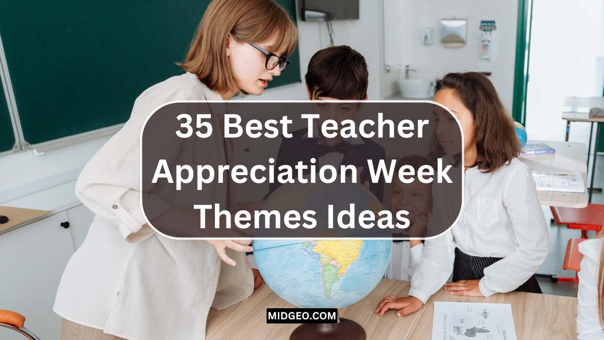 35 Best Teacher Appreciation Week Themes Ideas for 2025 1 teacher appreciation week themes ideas