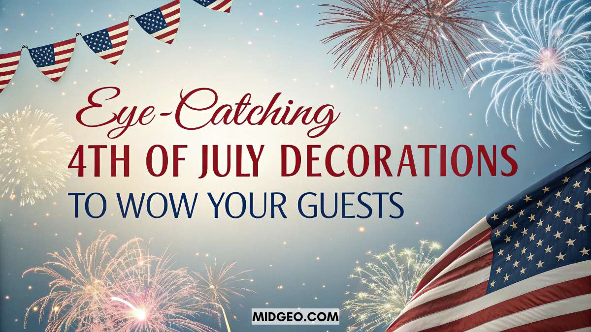 Eye-Catching 4th of July Decorations to Wow Your Guests 1 4th of july party decorations ideas