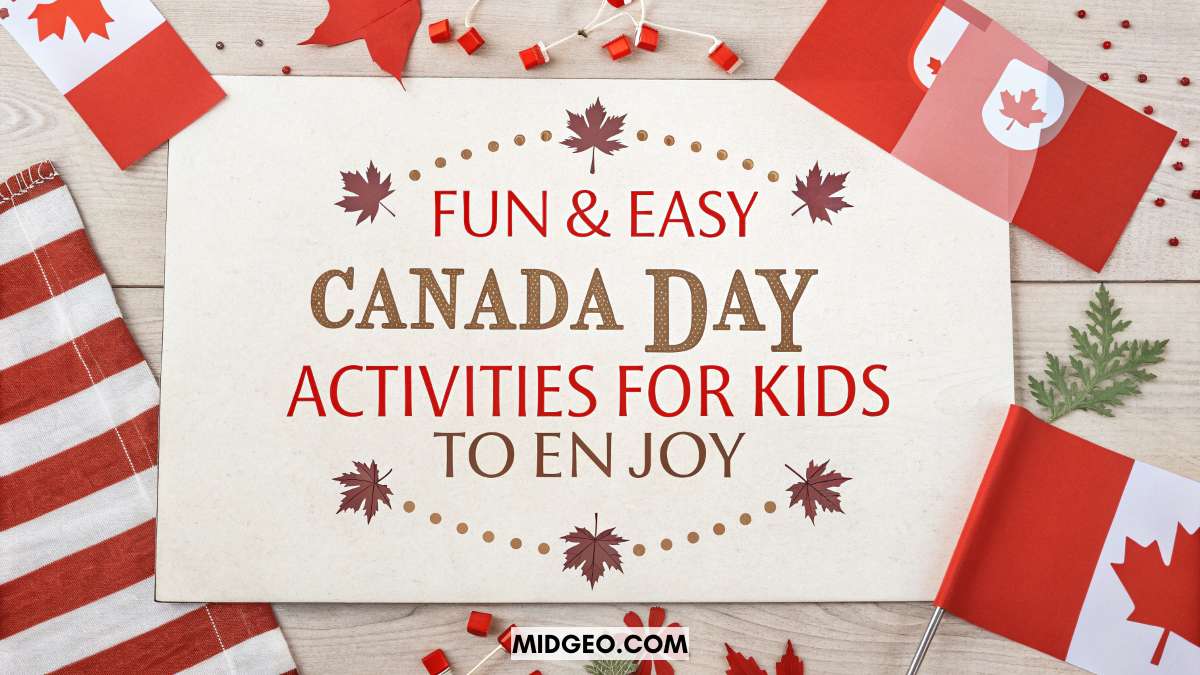 Fun & Easy Canada Day Activities for Kids to Enjoy 1 Fun Easy Canada Day Activities for Kids to Enjoy