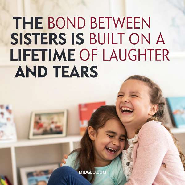 Meaningful Short Sister Quotes to Celebrate Sisterhood 3 sister bond quotes