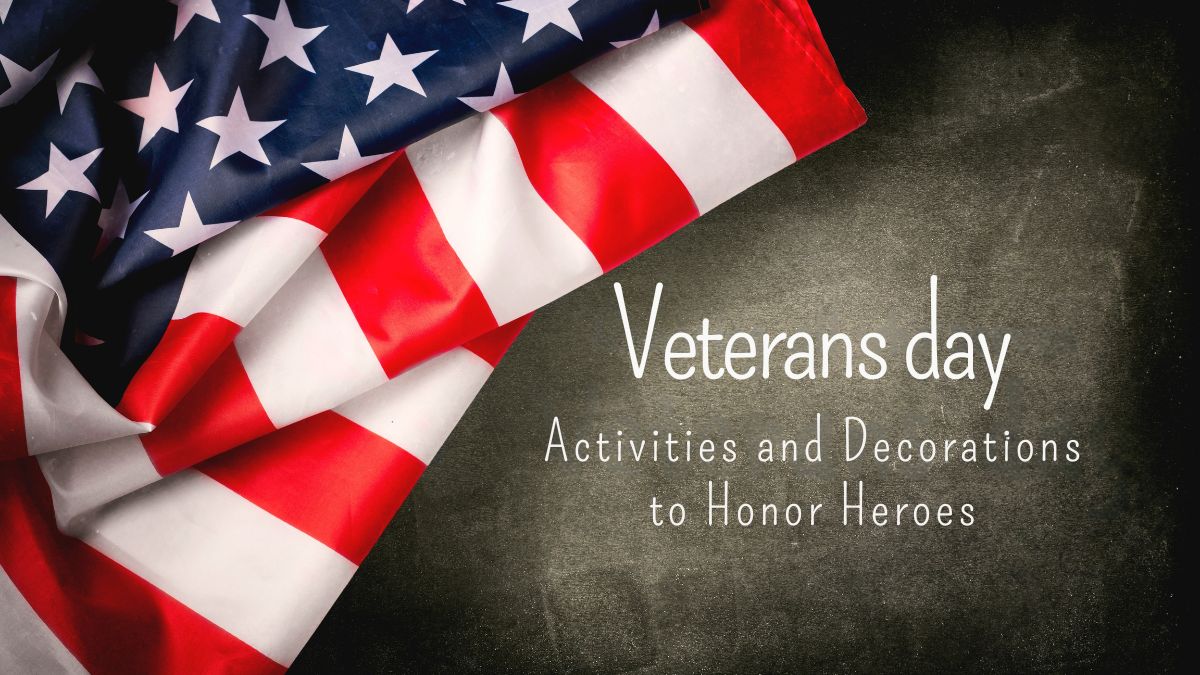 Veterans Day Activities 2025: Meaningful Ways to Honor Heroes with Creative Decorations, Cards & Appreciation Events 1 Veterans Day activities and decorations to honor heroes