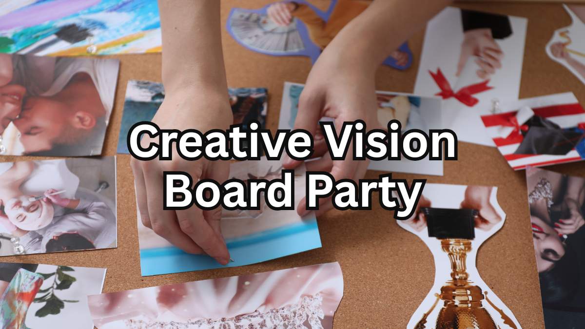 Creative Vision Board Party Setup with Supplies and Themes