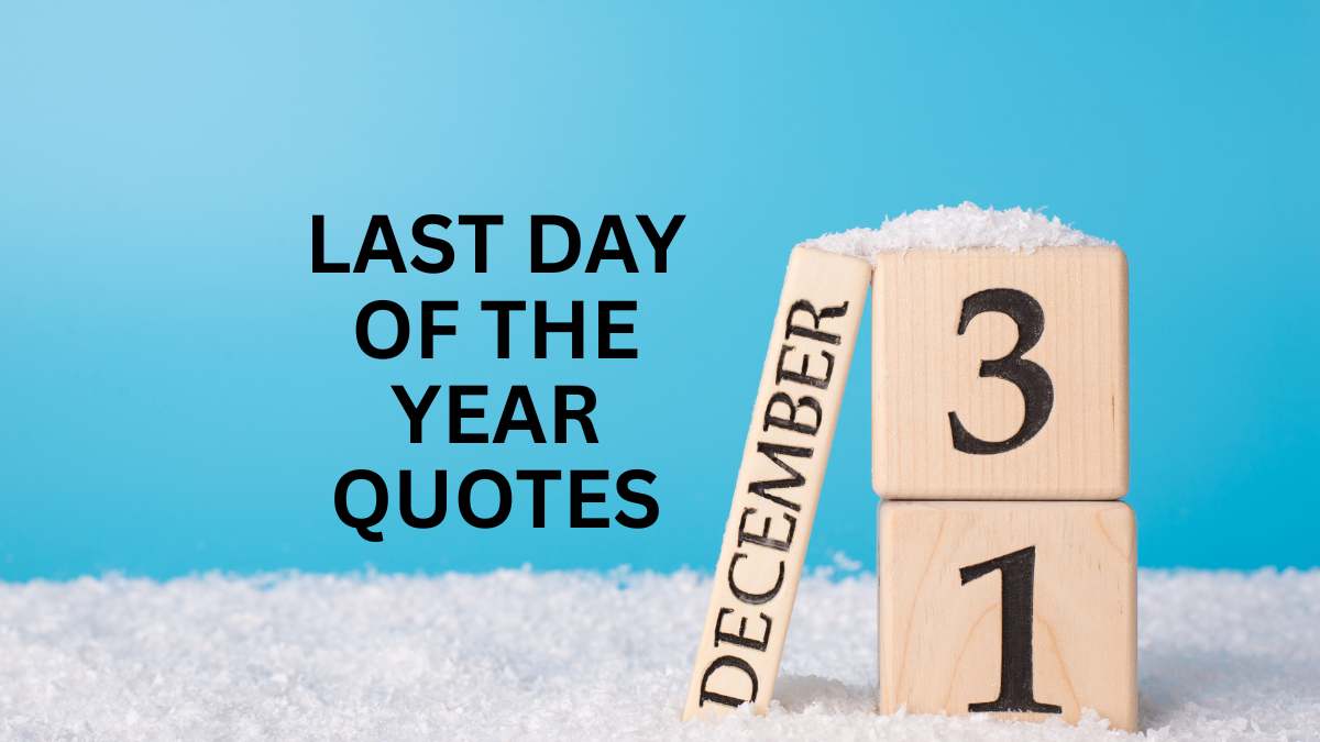 Last Day of the Year Quotes