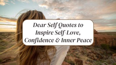 dear Self Quotes to Inspire Self Love Confidence Inner Peace
