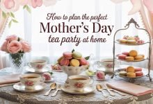 How to Plan the Perfect Mothers Day Tea Party at Home