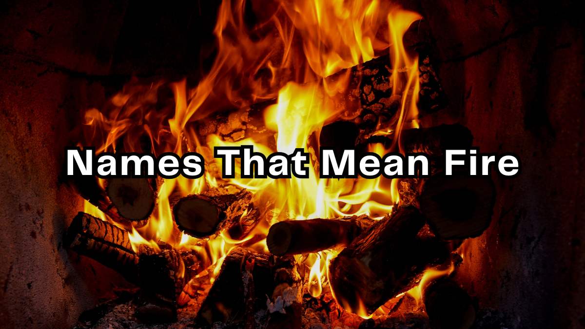 Names That Mean Fire