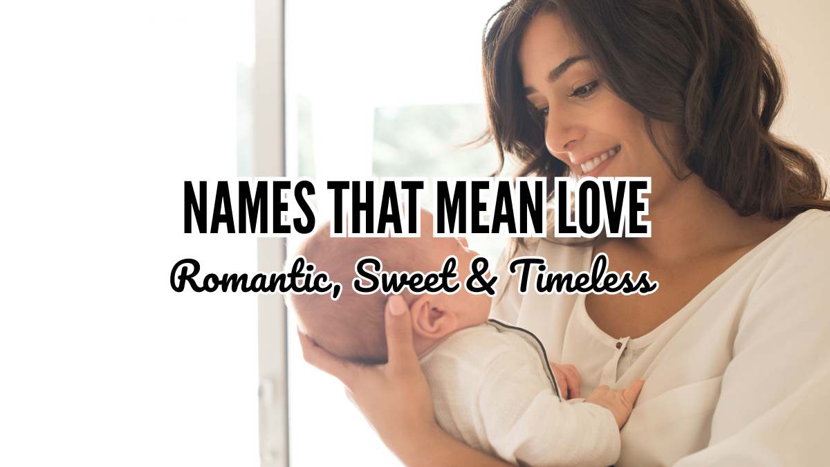 Names That Mean Love